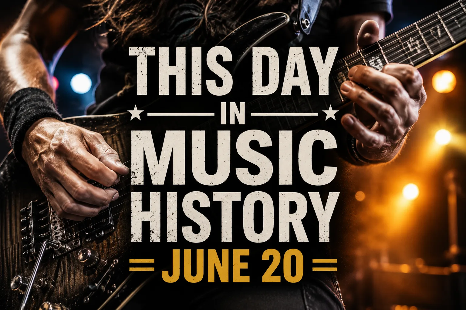 This Day in Music History — June 20